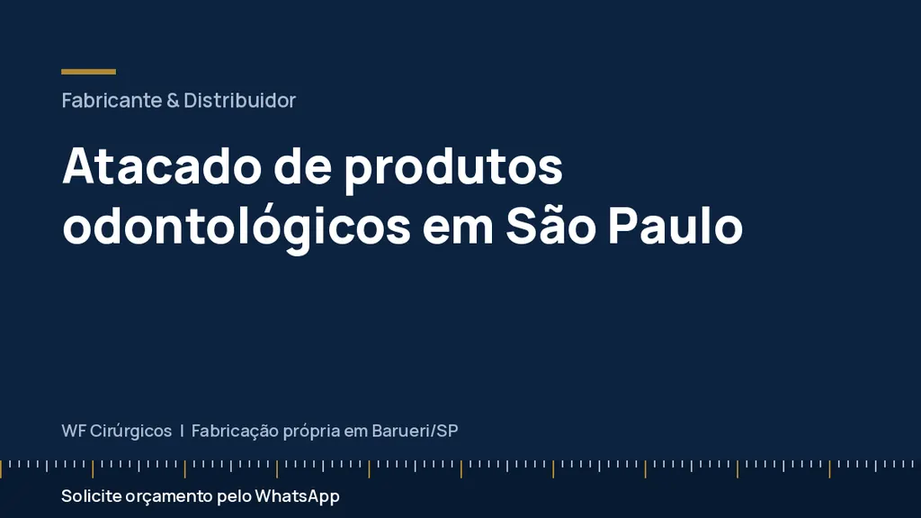 Atacado de produtos odontológicos em São Paulo — WF Cirúrgicos