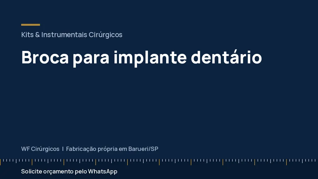 Broca para implante dentário — WF Cirúrgicos