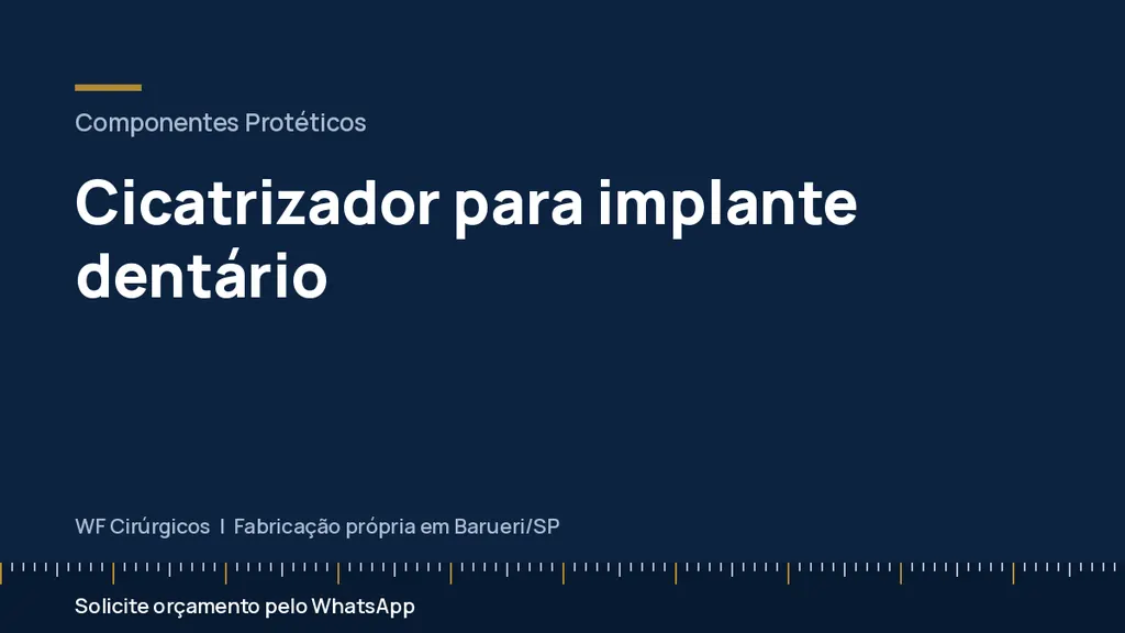 Cicatrizador para implante dentário — WF Cirúrgicos