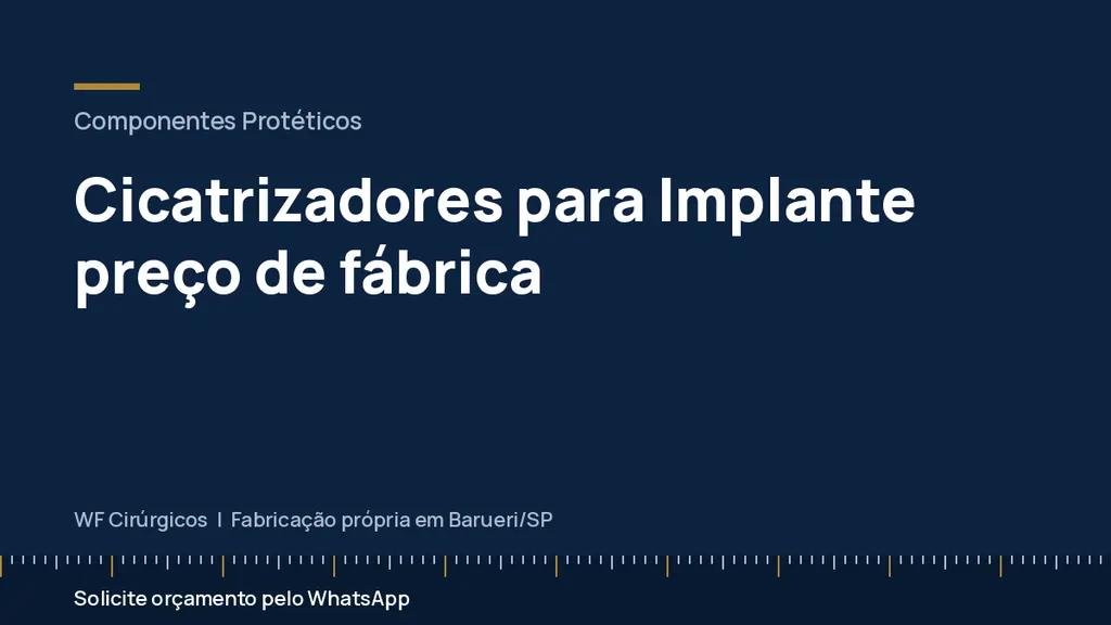 Cicatrizadores para Implante preço de fábrica — WF Cirúrgicos