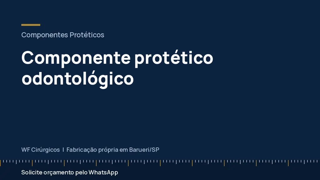 Componente protético odontológico — WF Cirúrgicos
