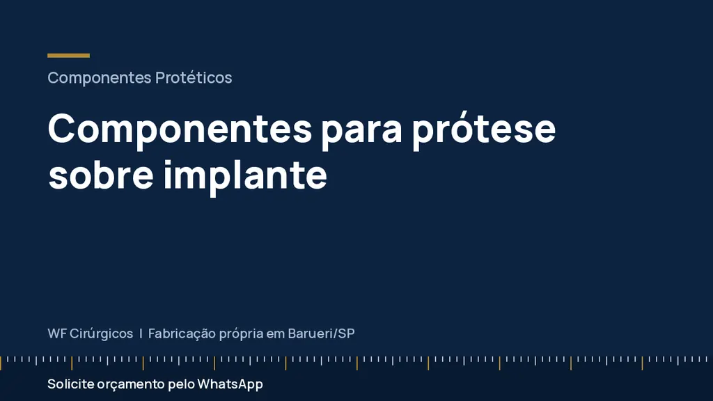Componentes para prótese sobre implante — WF Cirúrgicos