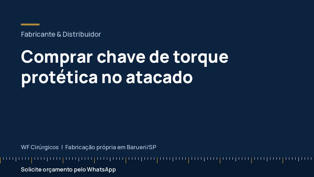 Comprar chave de torque protética no atacado — WF Cirúrgicos
