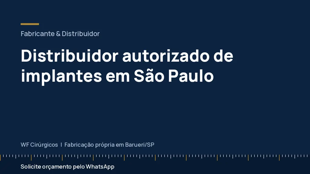 Distribuidor autorizado de implantes em São Paulo — WF Cirúrgicos