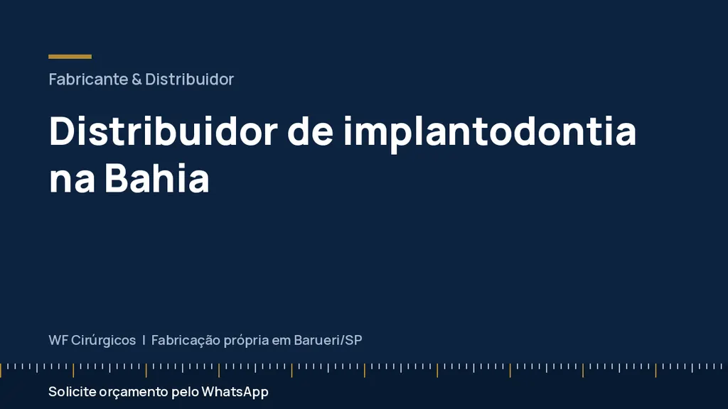 Distribuidor de implantodontia na Bahia — WF Cirúrgicos