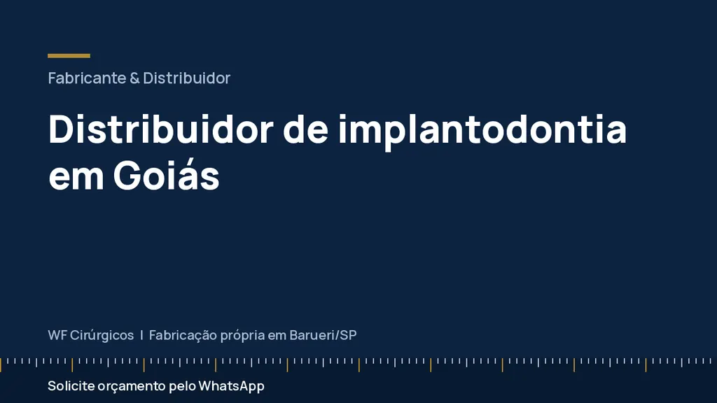 Distribuidor de implantodontia em Goiás — WF Cirúrgicos