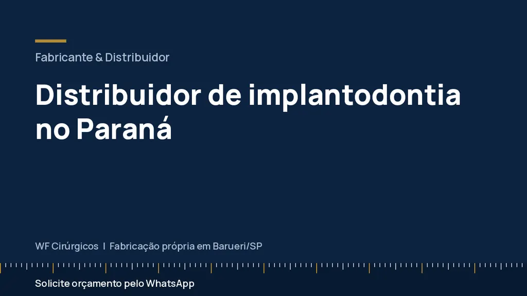 Distribuidor de implantodontia no Paraná — WF Cirúrgicos