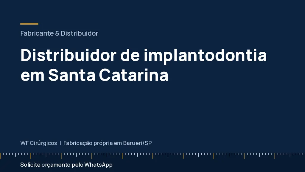Distribuidor de implantodontia em Santa Catarina — WF Cirúrgicos