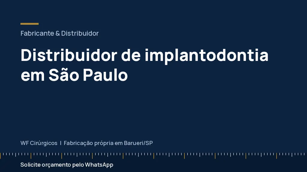 Distribuidor de implantodontia em São Paulo — WF Cirúrgicos