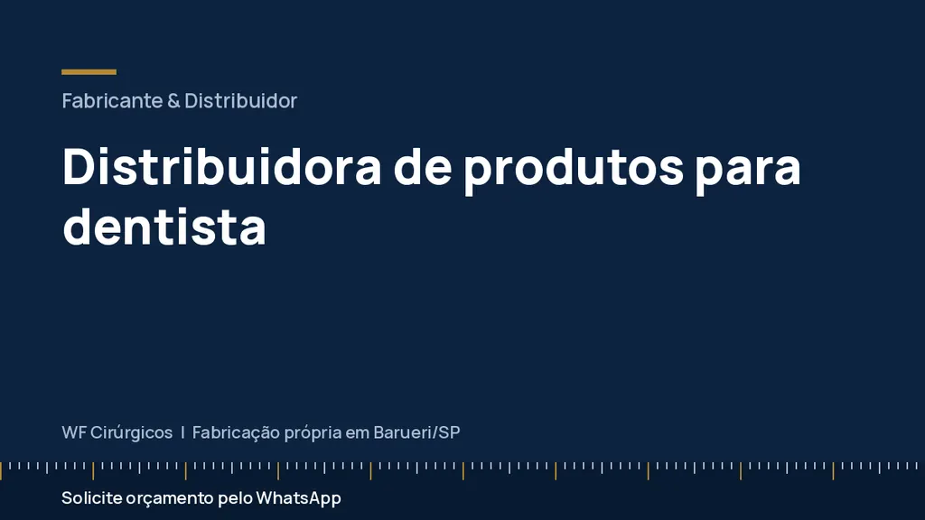 Distribuidora de produtos para dentista — WF Cirúrgicos