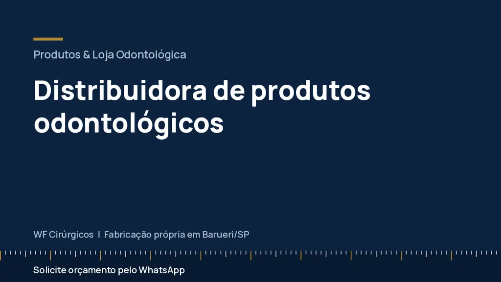 Distribuidora de produtos odontológicos — WF Cirúrgicos