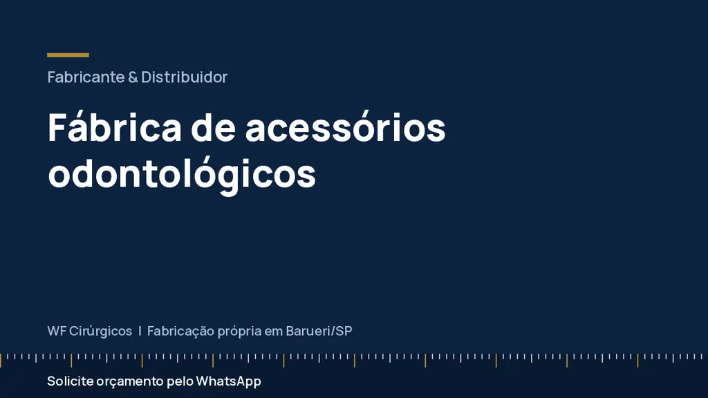 Fábrica de acessórios odontológicos — WF Cirúrgicos