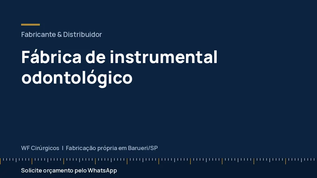 Fábrica de instrumental odontológico — WF Cirúrgicos