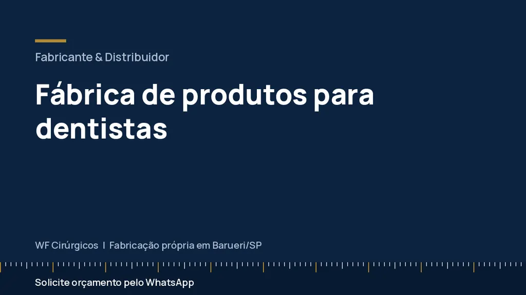 Fábrica de produtos para dentistas — WF Cirúrgicos