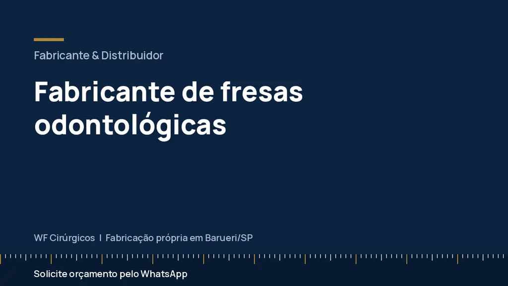 Fabricante de fresas odontológicas — WF Cirúrgicos