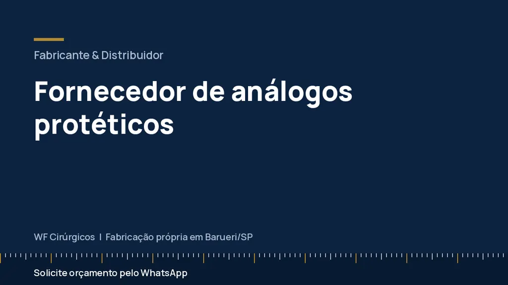 Fornecedor de análogos protéticos — WF Cirúrgicos