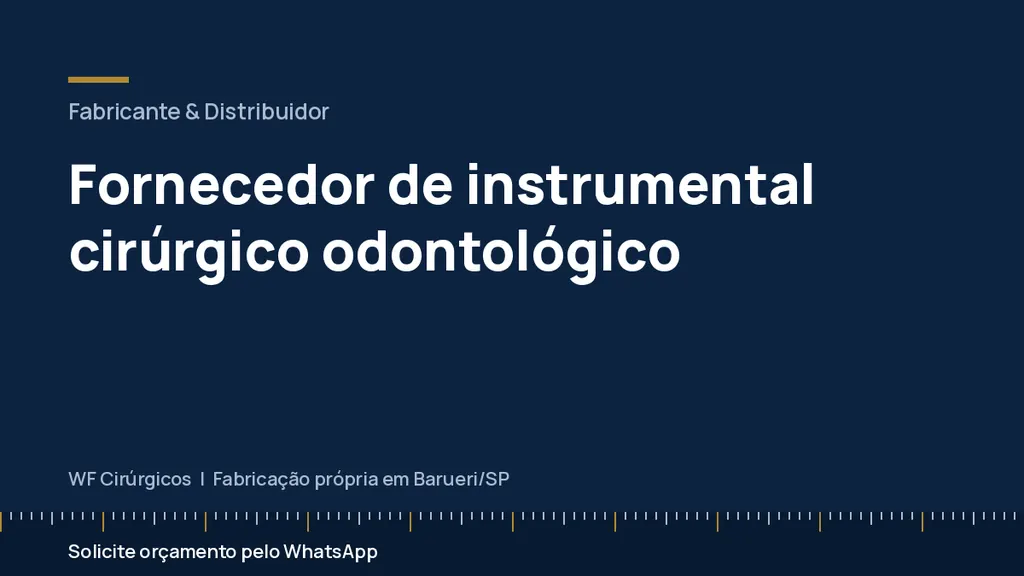 Fornecedor de instrumental cirúrgico odontológico — WF Cirúrgicos