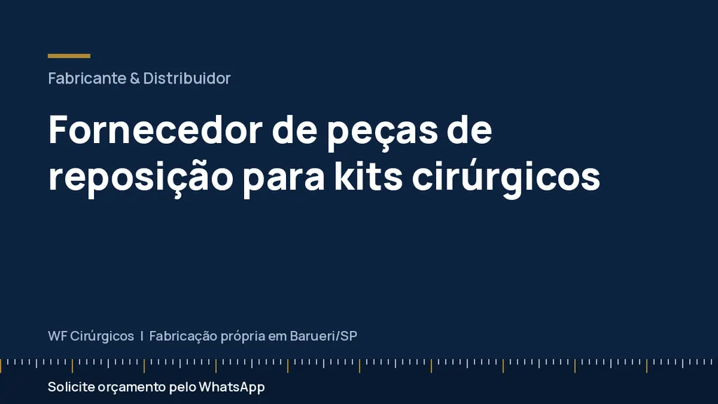 Fornecedor de peças de reposição para kits cirúrgicos — WF Cirúrgicos