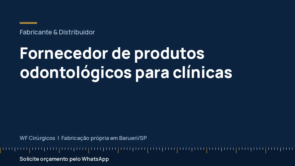 Fornecedor de produtos odontológicos para clínicas — WF Cirúrgicos