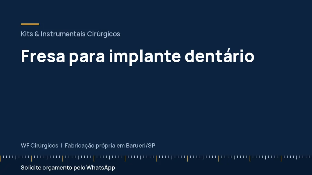 Fresa para implante dentário — WF Cirúrgicos