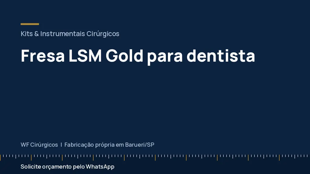 Fresa LSM Gold para dentista — WF Cirúrgicos