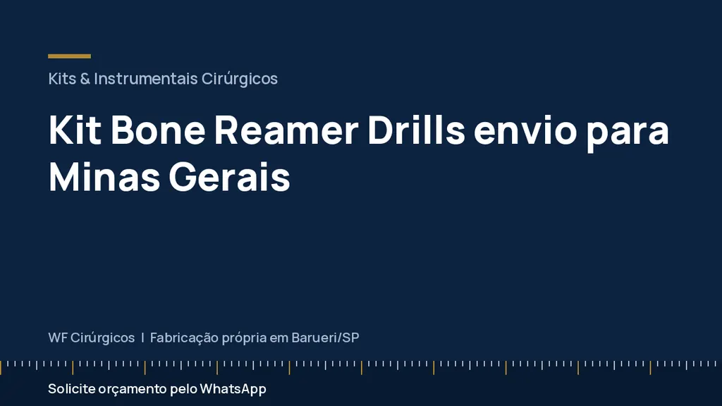 Kit Bone Reamer Drills envio para Minas Gerais — WF Cirúrgicos