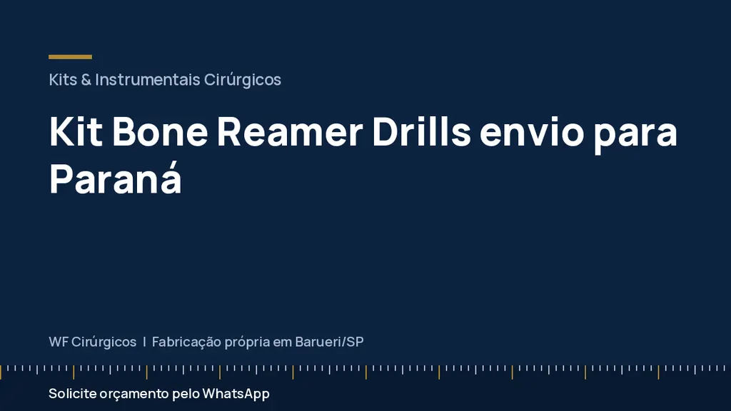 Kit Bone Reamer Drills envio para Paraná — WF Cirúrgicos
