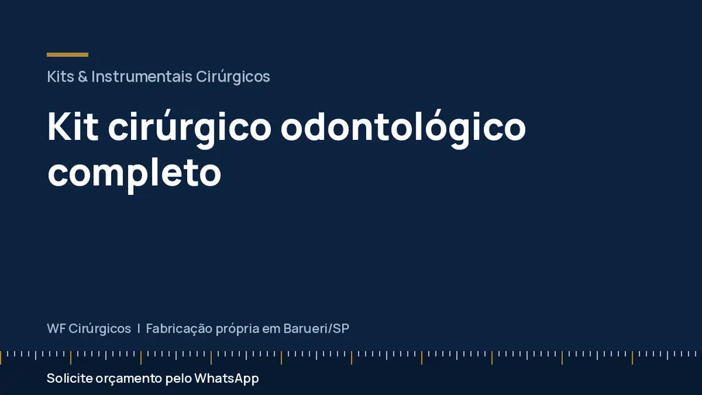 Kit cirúrgico odontológico completo — WF Cirúrgicos