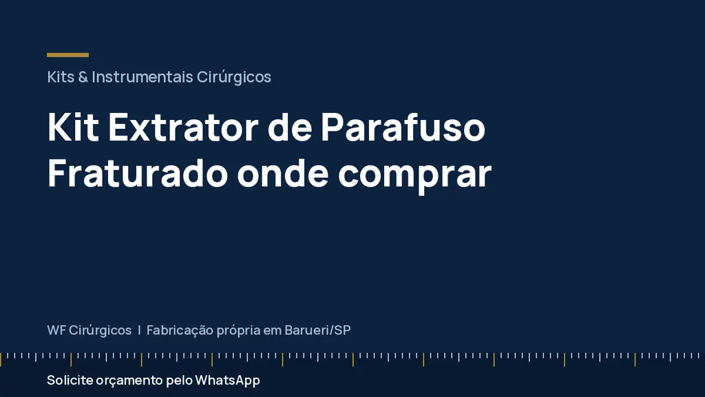 Kit Extrator de Parafuso Fraturado onde comprar — WF Cirúrgicos