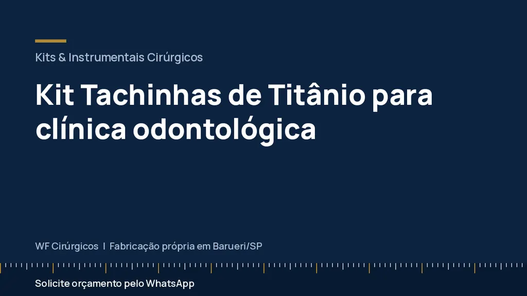 Kit Tachinhas de Titânio para clínica odontológica — WF Cirúrgicos