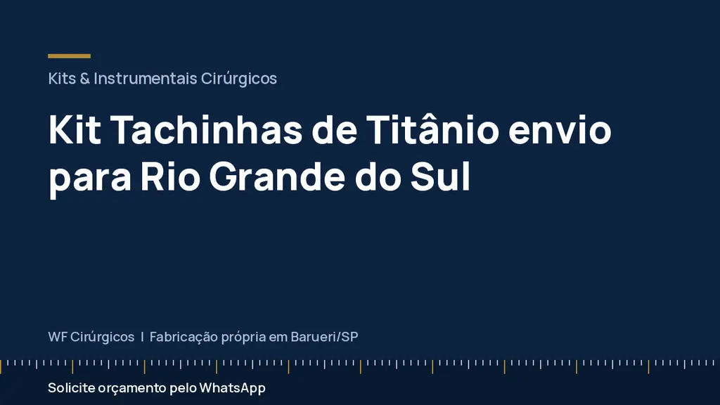 Kit Tachinhas de Titânio envio para Rio Grande do Sul — WF Cirúrgicos