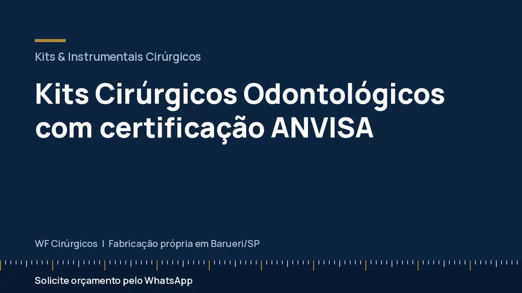 Kits Cirúrgicos Odontológicos com certificação ANVISA — WF Cirúrgicos
