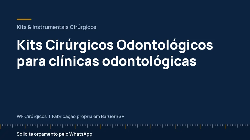 Kits Cirúrgicos Odontológicos para clínicas odontológicas — WF Cirúrgicos