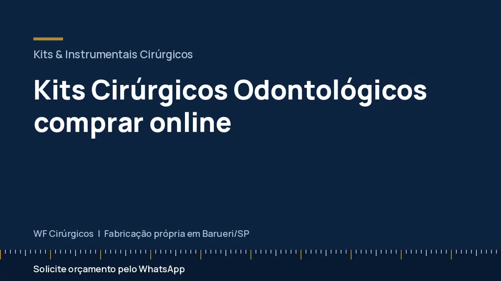 Kits Cirúrgicos Odontológicos comprar online — WF Cirúrgicos