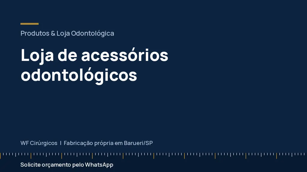 Loja de acessórios odontológicos — WF Cirúrgicos