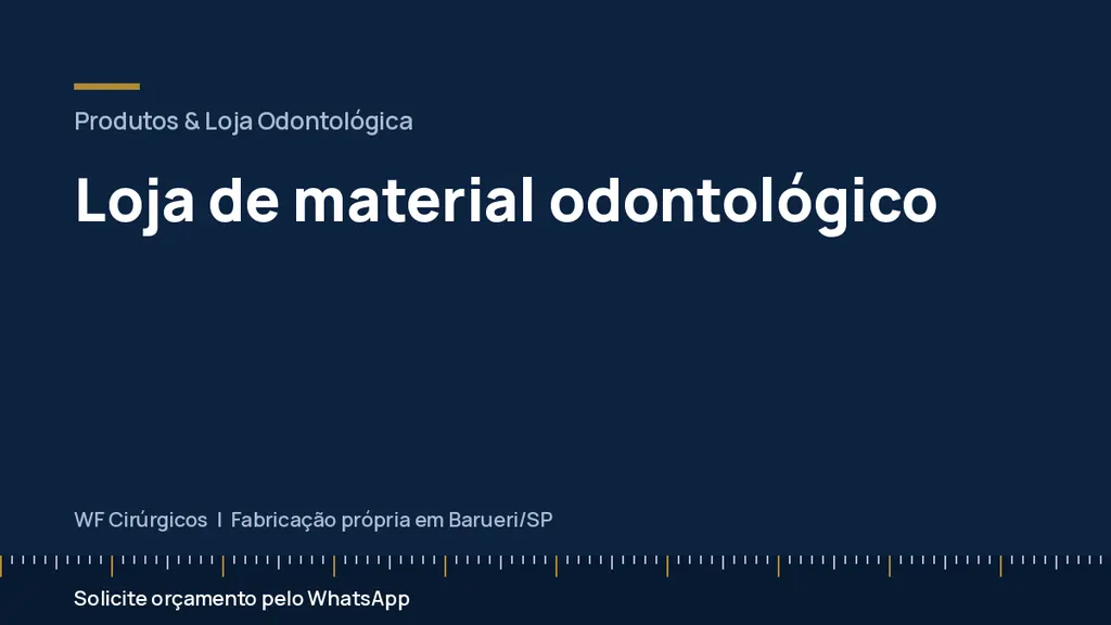 Loja de material odontológico — WF Cirúrgicos