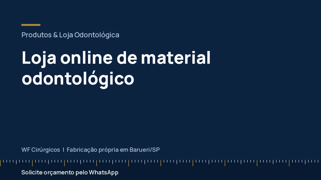 Loja online de material odontológico — WF Cirúrgicos