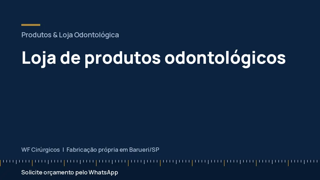 Loja de produtos odontológicos — WF Cirúrgicos