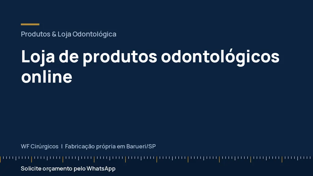 Loja de produtos odontológicos online — WF Cirúrgicos