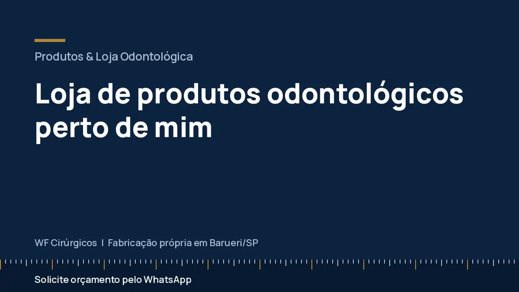 Loja de produtos odontológicos perto de mim — WF Cirúrgicos