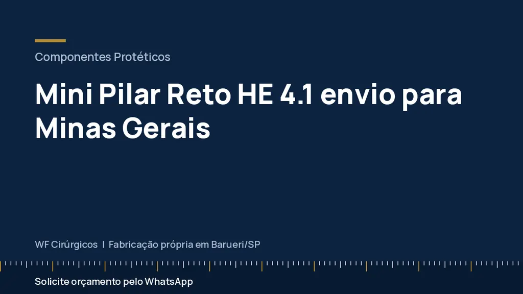 Mini Pilar Reto HE 4.1 envio para Minas Gerais — WF Cirúrgicos
