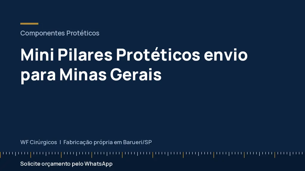 Mini Pilares Protéticos envio para Minas Gerais — WF Cirúrgicos
