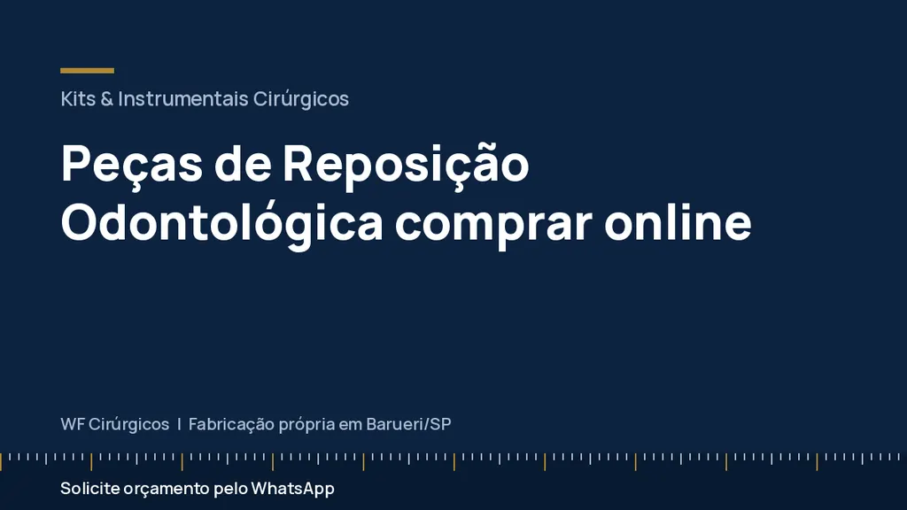 Peças de Reposição Odontológica comprar online — WF Cirúrgicos