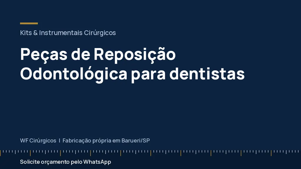 Peças de Reposição Odontológica para dentistas — WF Cirúrgicos