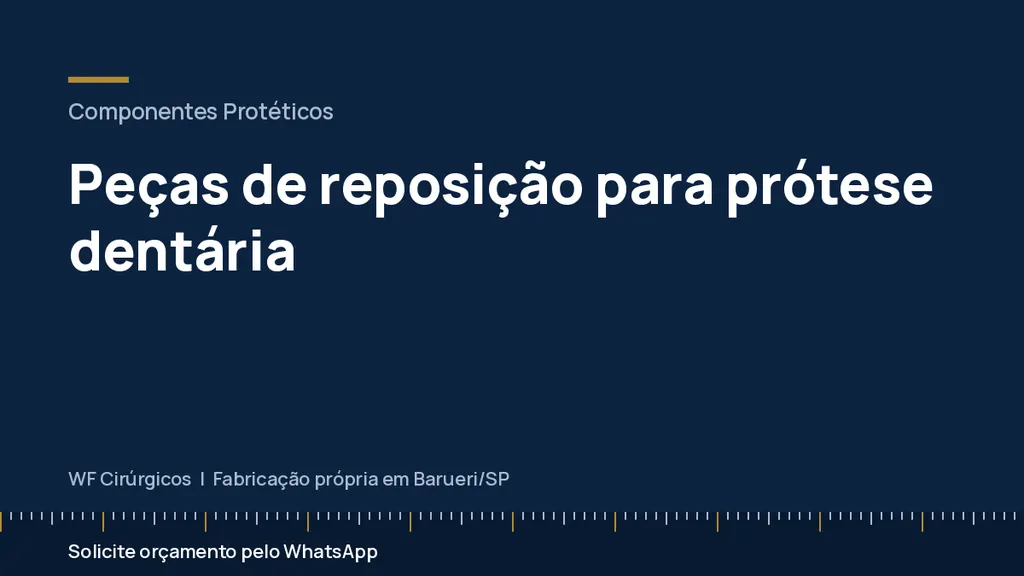 Peças de reposição para prótese dentária — WF Cirúrgicos