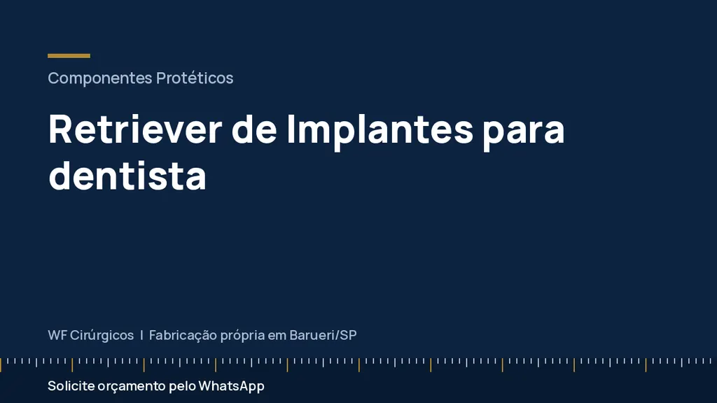 Retriever de Implantes para dentista — WF Cirúrgicos