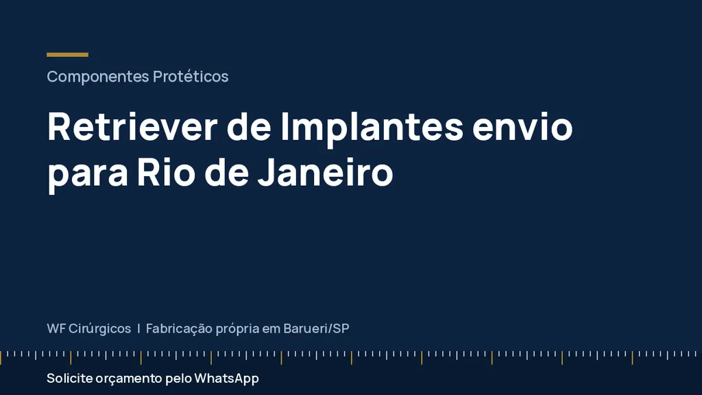 Retriever de Implantes envio para Rio de Janeiro — WF Cirúrgicos