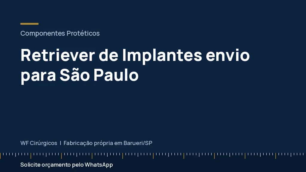 Retriever de Implantes envio para São Paulo — WF Cirúrgicos