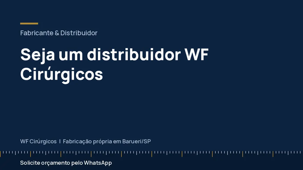 Seja um distribuidor WF Cirúrgicos — WF Cirúrgicos